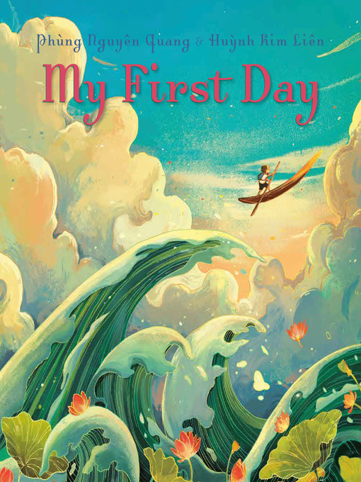 Title details for My First Day by Phung Nguyen Quang - Wait list